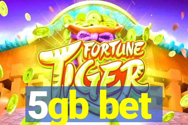 5gb bet